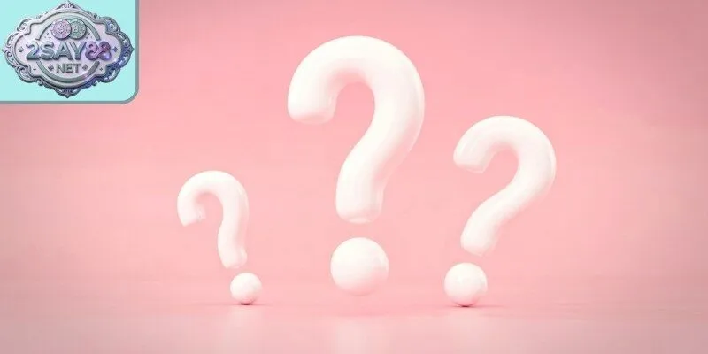 Giải đáp câu hỏi hay gặp