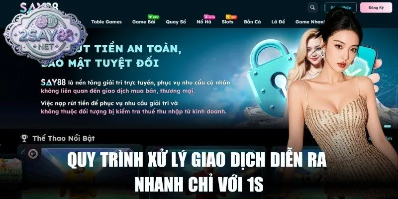 Quy trình xử lý giao dịch diễn ra nhanh chỉ với 1s